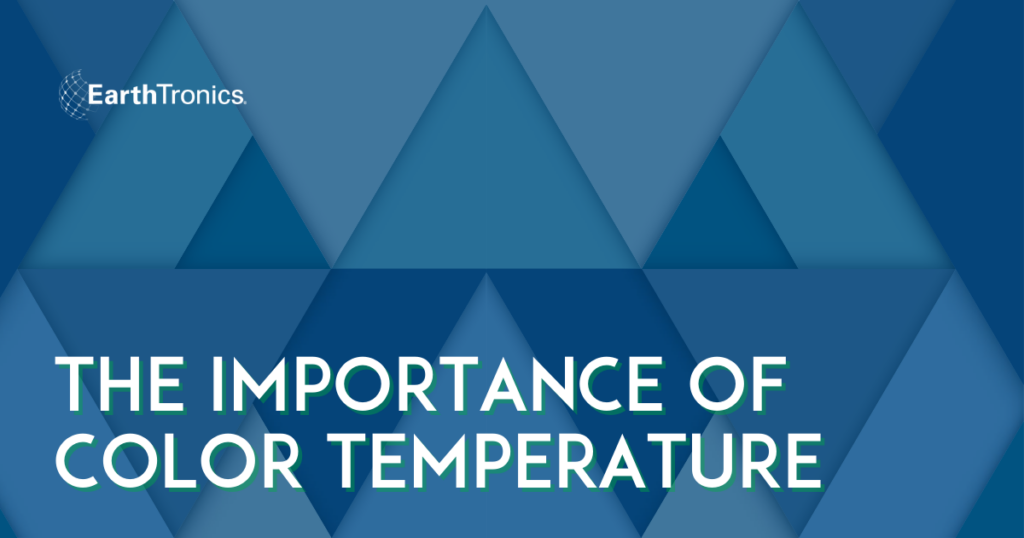 The Importance of Color Temperature