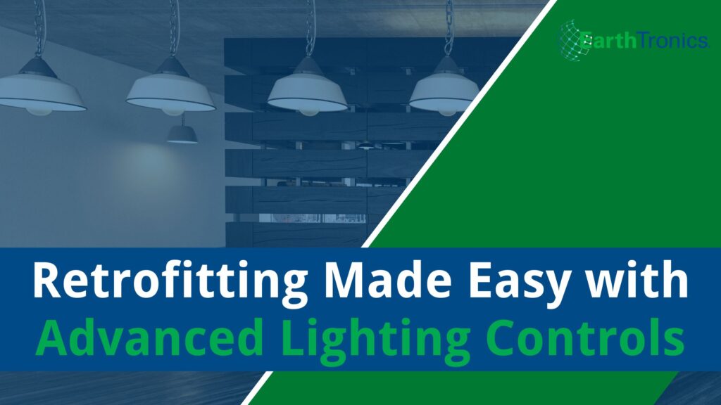 Retrofitting Existing Buildings with Advanced Lighting Controls